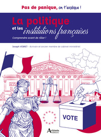 La politique et les institutions françaises