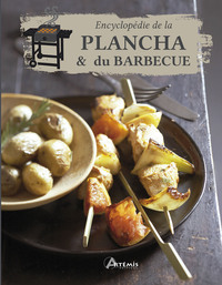 ENCYCLOPEDIE DE LA PLANCHA ET DU BARBECUE