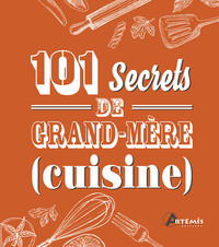 101 secrets de grand-mère Cuisine