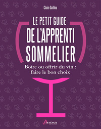 Le petit guide de l'apprenti sommelier