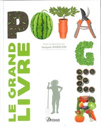 LE GRAND LIVRE DU POTAGER