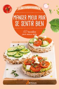 Manger mieux pour se sentir bien
