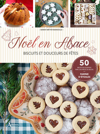 Noël en Alsace : biscuits et douceurs de fêtes