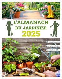 ALMANACH DU JARDINIER 2025