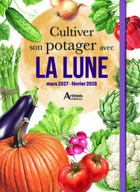 Cultiver son potager avec la lune mars 2027- février 2028