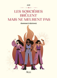 Les sorcières brûlent mais ne meurent pas