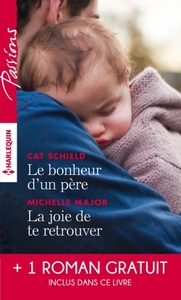 Le bonheur d'un père - La joie de te retrouver - L'éclat de tes yeux bleus