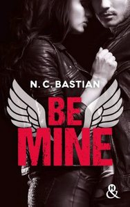 BE MINE - DECOUVREZ LE NOUVEAU ROMAN DE LA REINE DU NEW ADULT "LOVE IS A DIRTY GAME" !