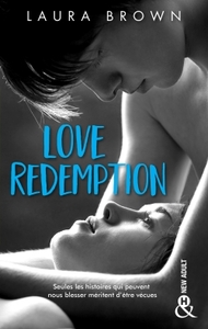 LOVE REDEMPTION - UNE HISTOIRE D'AMOUR NEW ADULT
