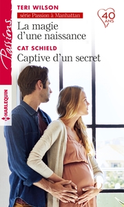 La magie d'une naissance -  Captive d'un secret