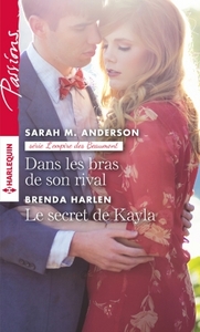 Dans les bras de son rival - Le secret de Kayla