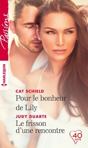 Pour le bonheur de Lily - Le frisson d'une rencontre