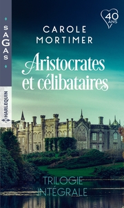 ARISTOCRATES ET CELIBATAIRES - LE PLAY-BOY DE MULBERRY HALL - UNE SI MYSTERIEUSE ATTIRANCE - TROUBLA