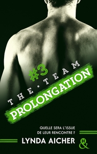 #3 Prolongation - Série The Team