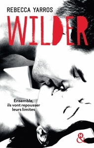 WILDER - UNE SERIE NEW ADULT, ENTRE AMOUR ET TRAHISON - LES RENEGADES T1