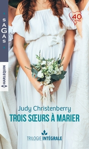 Intégrale "Trois soeurs à marier"