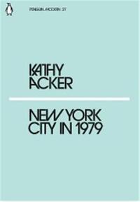 KATHY ACKER NEW YORK CITY IN 1979 /ANGLAIS