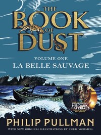 LA BELLE SAUVAGE: THE BOOK OF DUST (BOOK 1)