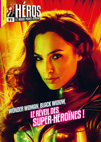 HEROS 6 WONDER WOMAN ET BLACK WIDOW, LE REVEIL DES SUPER-HEROINES