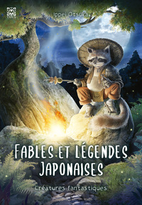 Fables et légendes japonaises, les créatures fantastiques