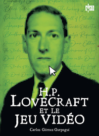 H.P. LOVECRAFT ET LE JEU VIDEO