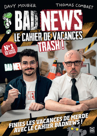 BADNEWS, le cahier de vacances trash