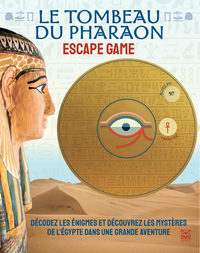 LE TOMBEAU DU PHARAON - ESCAPE GAME