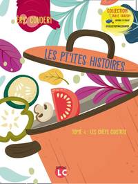 Les pt'ites histoires.Les chefs cuistots Tome 5