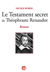 Le Testament secret de Théophraste Renaudot
