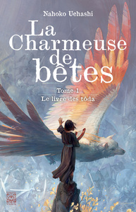 LA CHARMEUSE DE BETES - T01 - LA CHARMEUSE DE BETES, LE LIVRE DES TODA