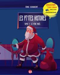 Les pt'ites histoires Tome 2 Le père noël