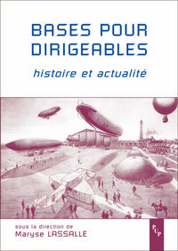 Bases pour dirigeables. histoire et actualite
