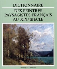 Dict des peintres paysagistes français au XIX° siècle