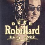 BLUE MOOD  * DUKE ROBILLARD