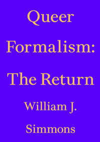QUEER FORMALISM: THE RETURN
