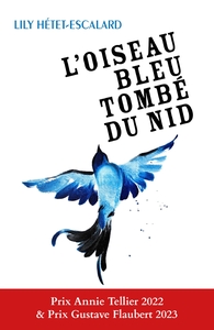 L'OISEAU BLEU TOMBE DU NID