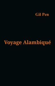 Voyage alambiqué