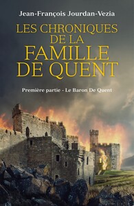 LES CHRONIQUES DE LA FAMILLE DE QUENT - LIVRE III : PREMIERE PARTIE