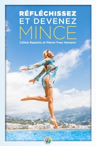 REFLECHISSEZ ET DEVENEZ MINCE