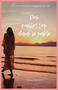 DES PAILLETTES DANS LE SABLE