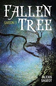 FALLEN TREE - SAISON 1