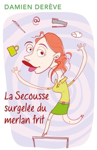 LA SECOUSSE SURGELEE DU MERLAN FRIT