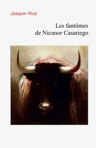 LES FANTOMES DE NICANOR CASARIEGO