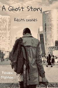 A GHOST STORY - RECITS CROISES