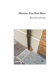 HISTOIRE D'UN PETIT RIEN