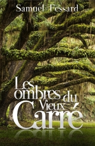 LES OMBRES DU VIEUX CARRE