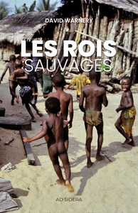 LES ROIS SAUVAGES