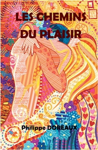 LES CHEMINS DU PLAISIR