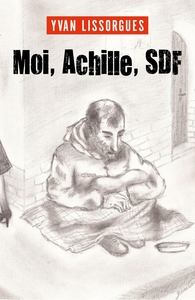 Moi, Achille, SDF