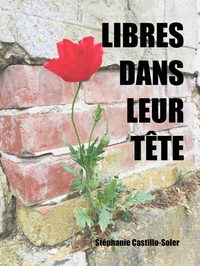 LIBRES DANS LEUR TETE